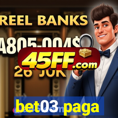 bet03 paga